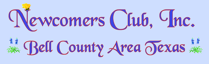 Newcomers Club Inc. Bell County Area